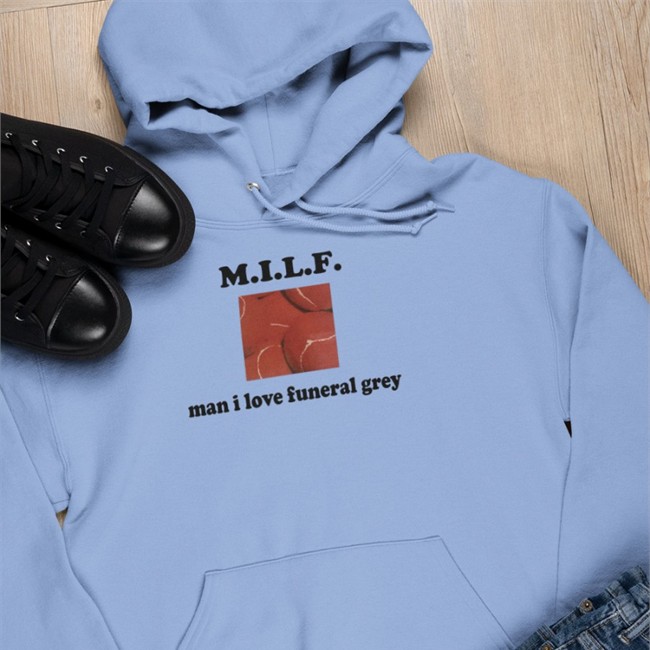 Man I Love Funeral Grey Shirts Milf