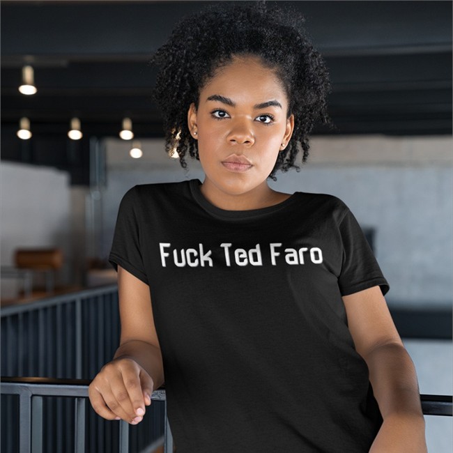 Fuck Ted Faro Sweatshirt