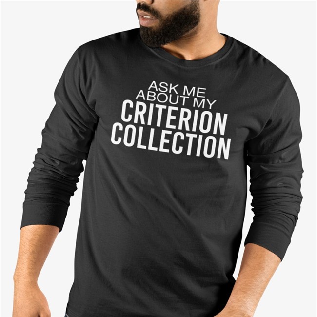 Ask Me About My Criterion Collection Shirt