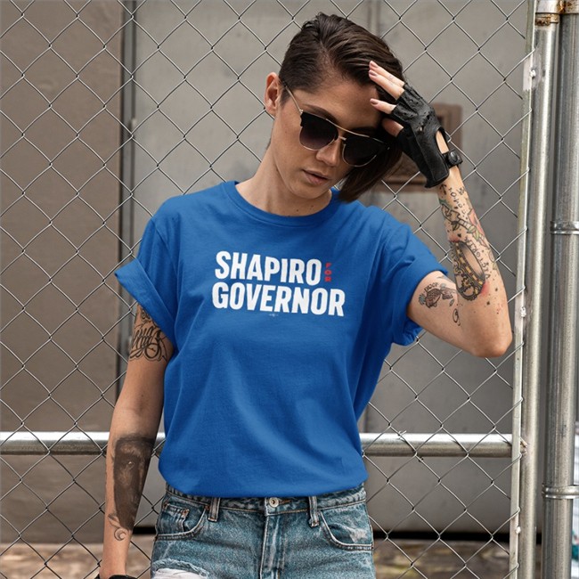 Josh Shapiro Merch Shapiro For Governor Tee Shirt Erin And John From Lower Merion