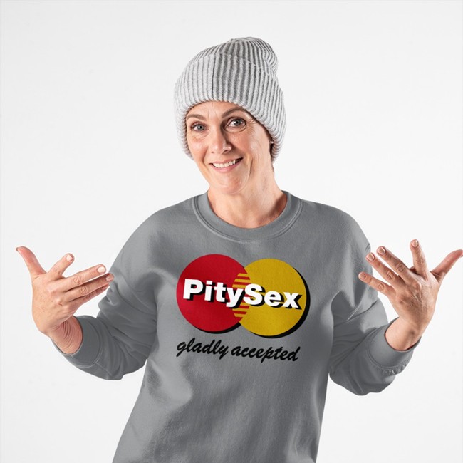 Pity Sex Gladly Accepted T Shirt Shirts That Go Hard Pity Sex Gladly Accepted T-Shirt Shirts That Go Hard