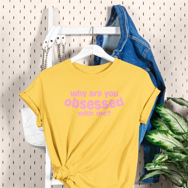 Why Are You Obsessed With Me Tee Shirt Diorlibra Linnea Why Are You Obsessed With Me Shirt