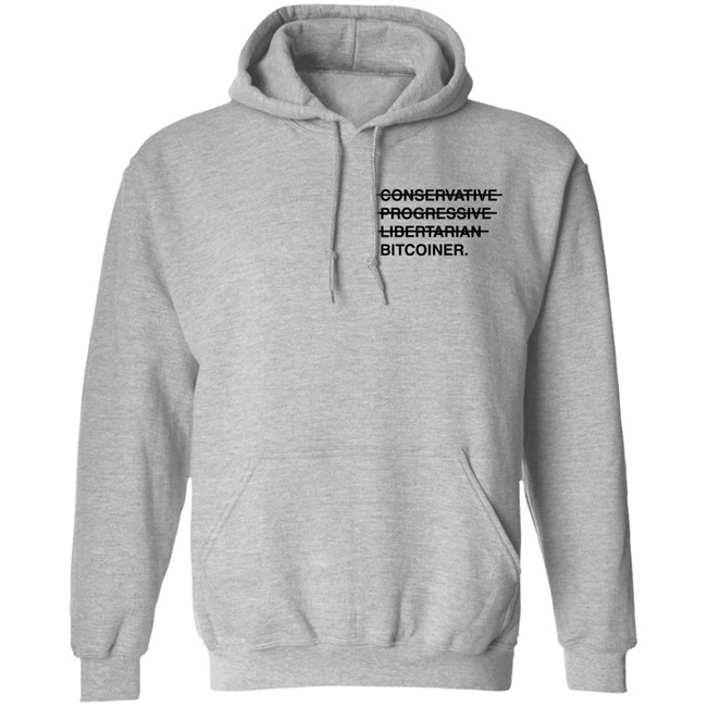 Conservative Progressive Libertarian Bitcoiner T Shirt Dylan Leclair Conservative Progressive Libertarian Bitcoiner T Shirt Dylan Leclair