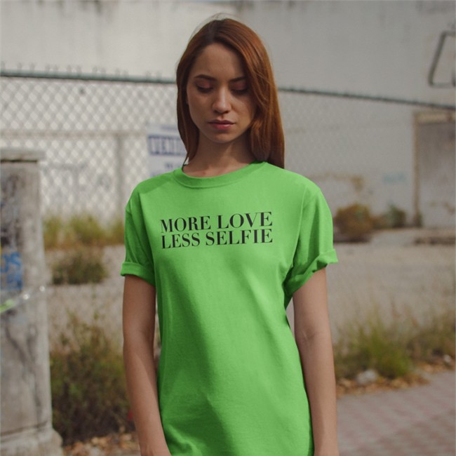 More Love Less Selfie Shirt Must Erminea Ermellina