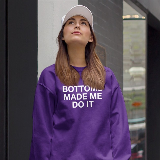 Strange Thrift Bottoms Made Me Do It Shirt