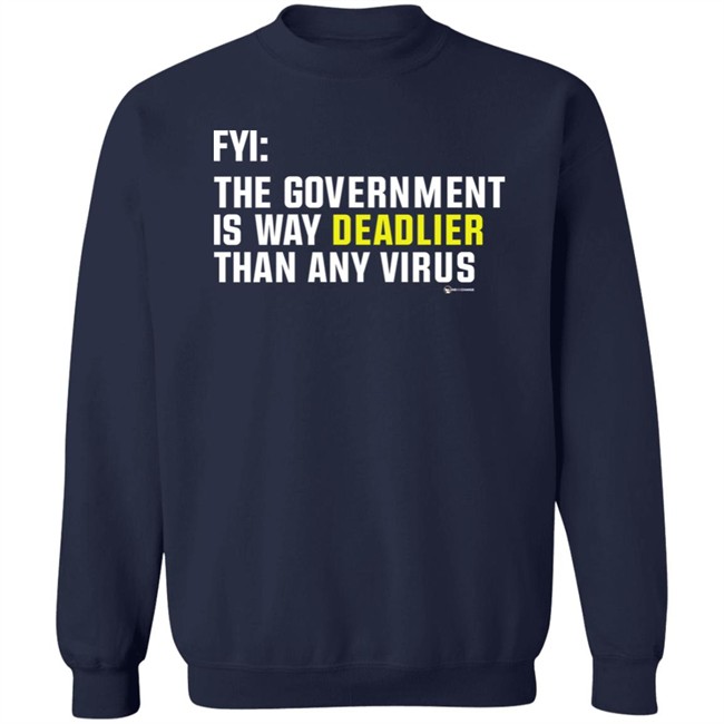 Wearechange Merch Fyi The Government Is Way Deadlier Than Any Virus Long Sleeve T Shirt Luke Rudkowski Wearechange Merch Fyi The Government Is Way Deadlier Than Any Virus Long Sleeve T Shirt Luke Rudkowski