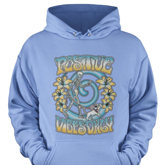 Positive Vibes Only Skeleton Shirts