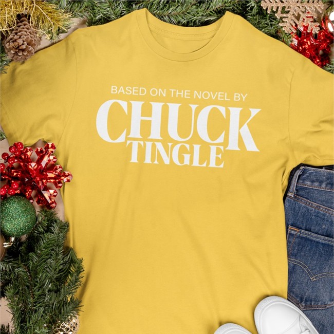Based On The Novel By Chuck Tingle T Shirts Based On The Novel By Chuck Tingle Shirts Chuck Tingle