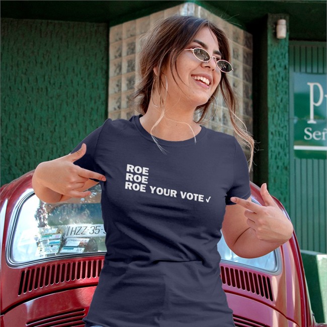 Coralhei Roe Roe Roe Your Vote Shirt CAHeidelberger Roe Roe Roe Your Vote Tee Shirt