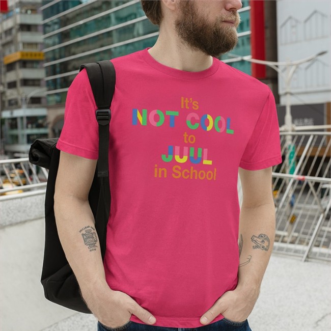 It's Not Cool To Juul In School Tee Shirts That Go Hard