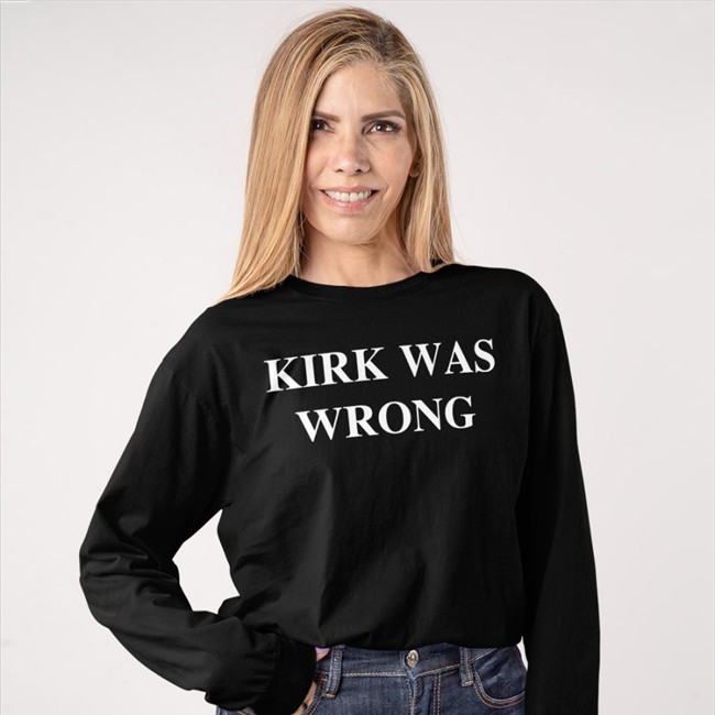 Kirk Was Wrong Shirts