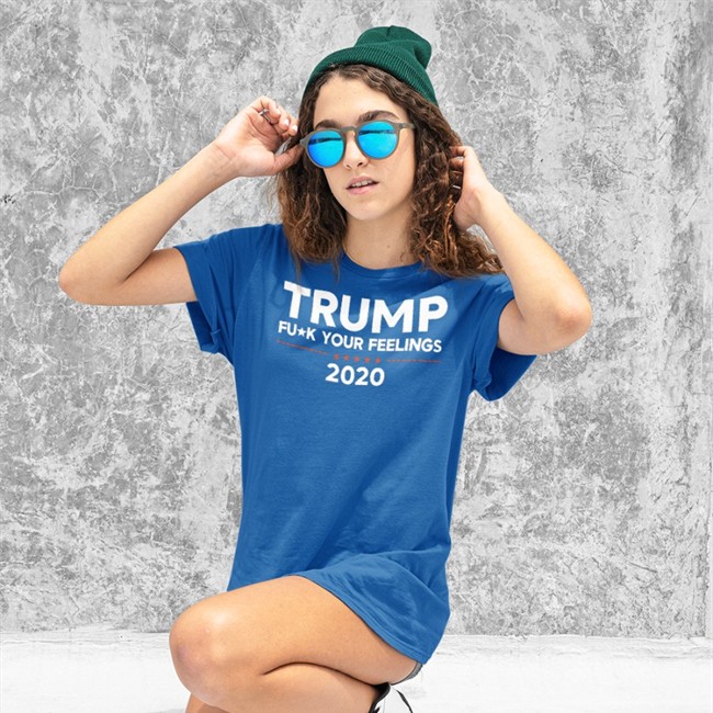 Trump Fuck Your Feelings 2020 T Shirt Trump Fuck Your Feelings 2020 Tee