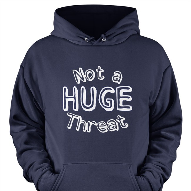 Justin Turner Not A Huge Threat Hoodie