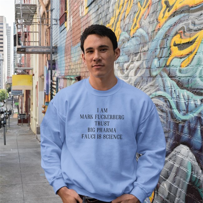Shirts That Go Hard Merch I Am Mark FuckerbergTrust Big Pharma Fauci Is Science Shirts Shirts That Go Hard Merch I Am Mark FuckerbergTrust Big Pharma Fauci Is Science Tee Shirt