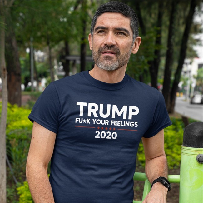 Trump Fuck Your Feelings 2020 Hoodie