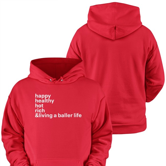 Sarah Spain Happy Healthy Hot Rich & Living A Baller Life Tee