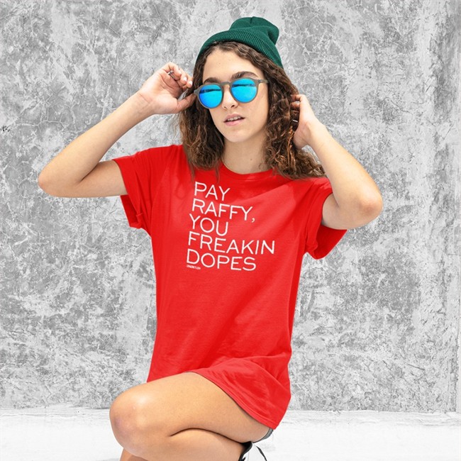 Bonfire Merch Pay Raffy You Freakin Dopes Tee Red Surviving Grady Pay Raffy You Freakin Dopes Hoodie