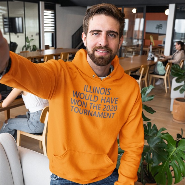 Illinois Would Have Won The 2020 Tournament Sweatshirt