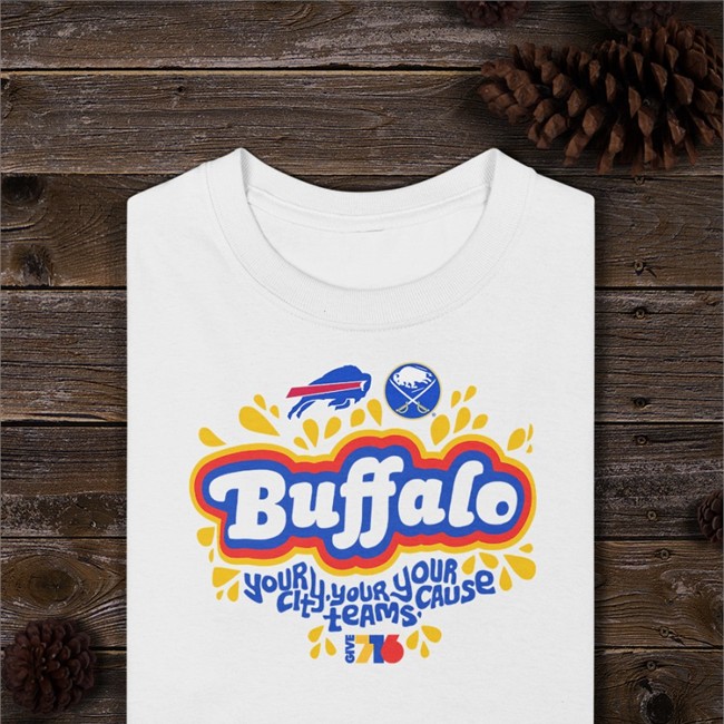 Buffalo Bills Your City Your Teams Your Cause Shirt