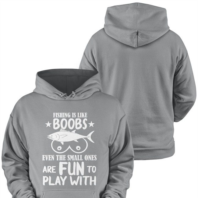 Fishing Is Like Boobs Even The Small Ones Are Fun To Play With Long Sleeve T Shirt Fishing Is Like Boobs T Shirts Even The Small Ones Are Fun To Play With