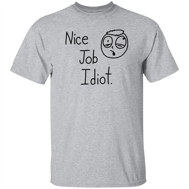 Smosh Merch Nice Job Idiot Tee Shirt Smosh Merch Nice Job Idiot Tee Shirt
