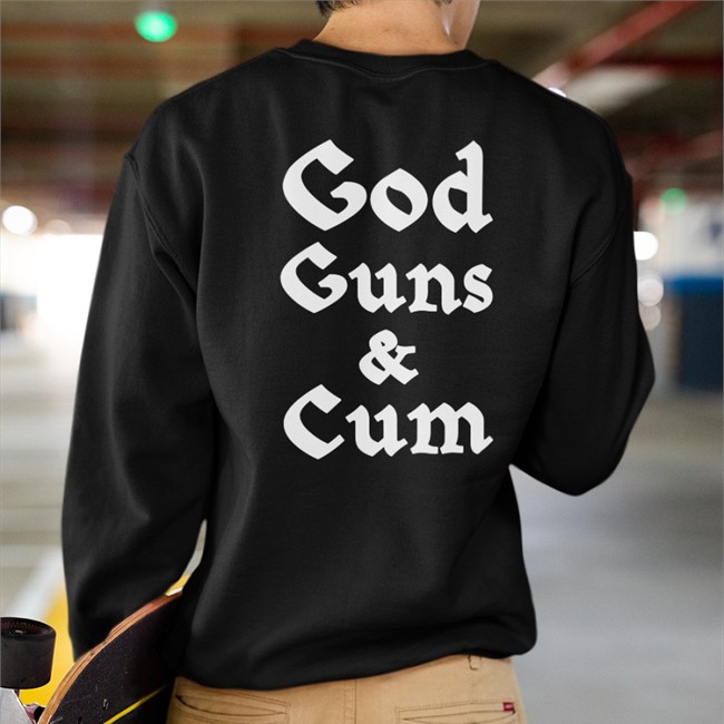 God Guns & Cum Shirt Tee Shirt