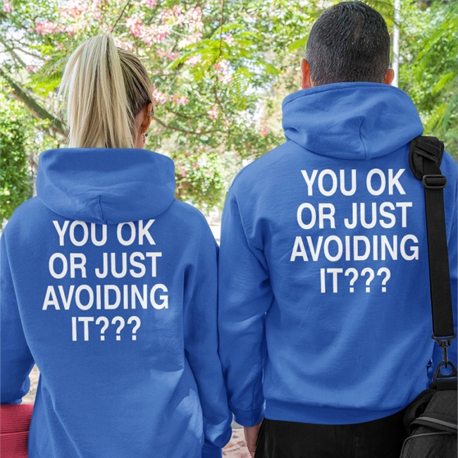 We're Not Really Strangers You Ok Or Just Avoiding It Tee Shirt