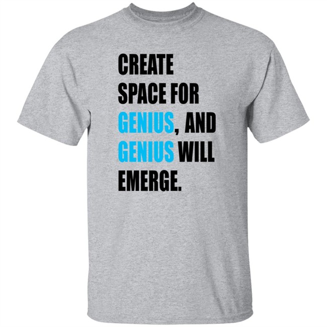 Gholdy Muhammad Create Space For Genius And Genius Will Emerge Long Sleeve T Shirt Hill Pedagogies Merch Gholdy Muhammad Create Space For Genius And Genius Will Emerge Long Sleeve T Shirt Hill Pedagogies Merch