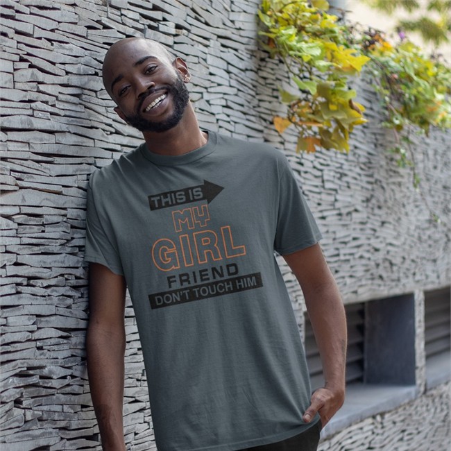 This Is My Girl Friend Don't Touch Him Tee This Is My Girl Friend Don't Touch Him Sweatshirts Translated Shirts