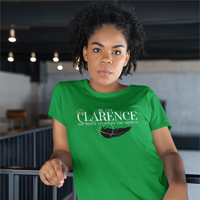 Be The Clarence T Shirt Rachel Miner Stands Shop Be The Clarence You Wan To See In The World Sweatshirts Rachel Miner