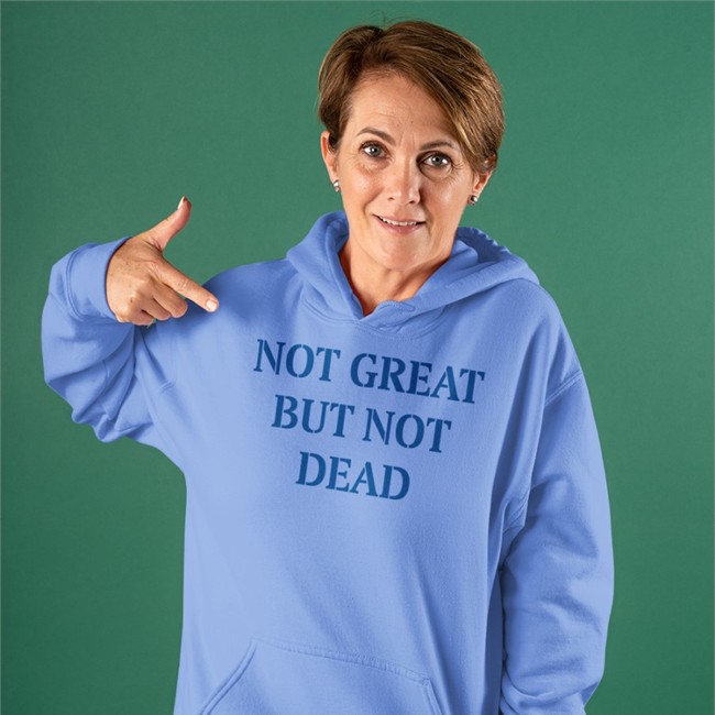 Not Great But Not Dead Sweatshirt Eric Smith Not Great But Not Dead Shirts Eric Smith