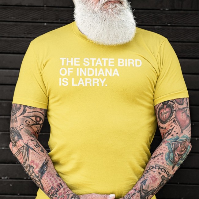 Obvious Shirts Shop Josh Fryar The State Bird Of Indiana Is Larry Boston Tee Dan Hope