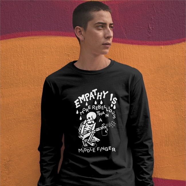 Empathy Is More Rebellious Than A Middle Finger T Shirt Wicked Clothes