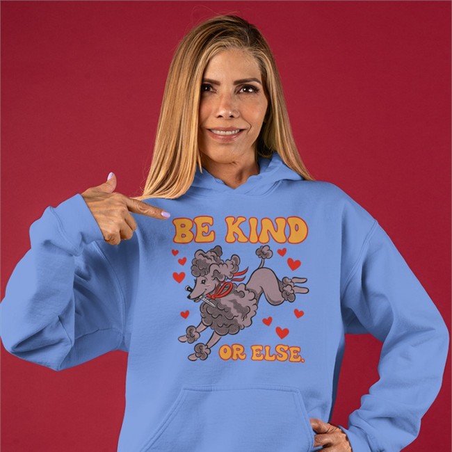 Be Kind Or Else Hoodie Tragic Girls Merch