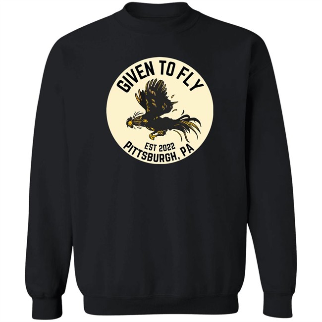 Given To Fly Est 2022 Pittsburgh PA Shirt Troy Beck Federal Galley Given To Fly Est 2022 Pittsburgh PA Shirt Troy Beck Federal Galley