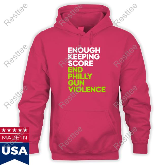 Enough Keeping Score End Philly Gun Violence Zip Up Hooded Ryan Long
