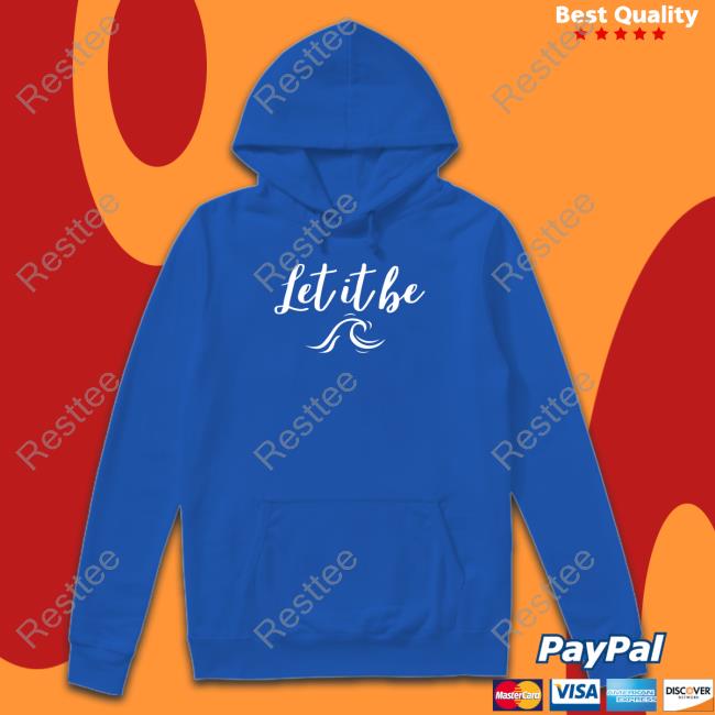 Let It Be Hoodie