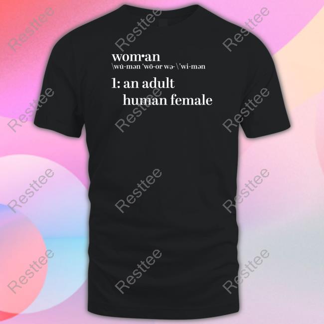 Woman An Adult Human Female Shirt The Daily Wire Store Long Sleeve T Shirt