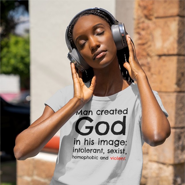 Man Created God In His Image Intolerant Sexist Homophobic And Violent Hoodie