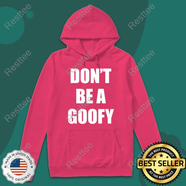 Don't Be A Goofy T Shirt Blackgunsmatter Merch Maj Toure