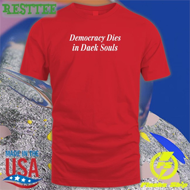 Best Seller Jeff Bezos Launcherwp Democracy Dies In Dark Souls Shirt Shannon Liao Shannon Liao Democracy Dies In Dark Souls Shirt