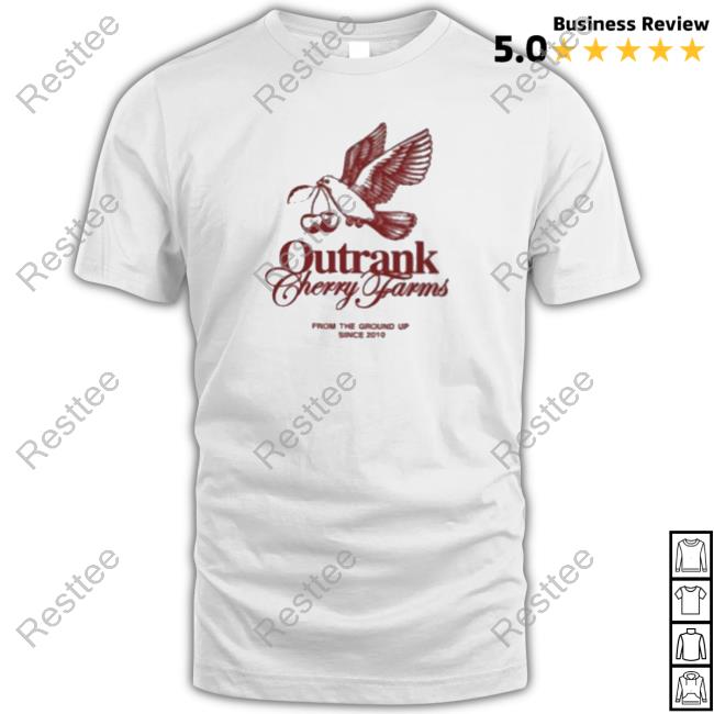Official Cherry Farms Outrank from the ground up since 2010 Shirt