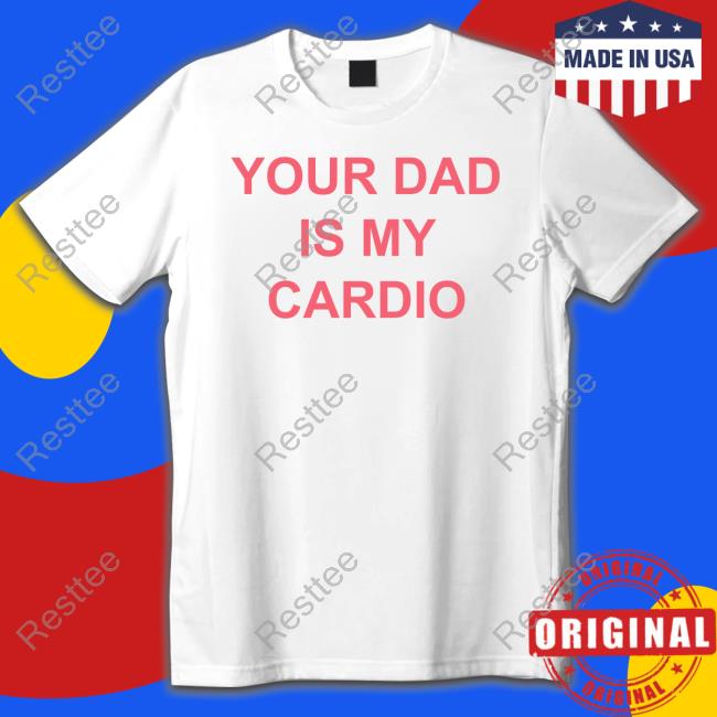 Your Dad Is My Cardio Hoodie Batu El Salvaje