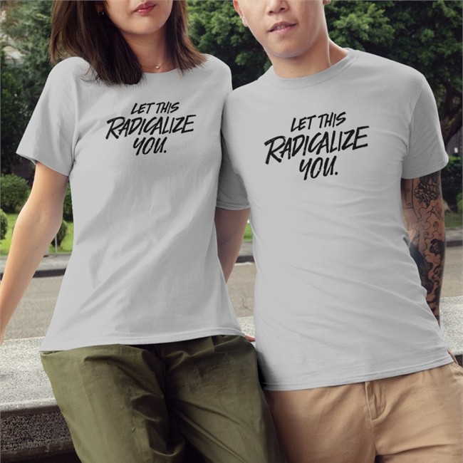 Bonfire Let This Radicalize You T-Shirts Oni Blackstock MD MHS Let This Radicalize You T-Shirt