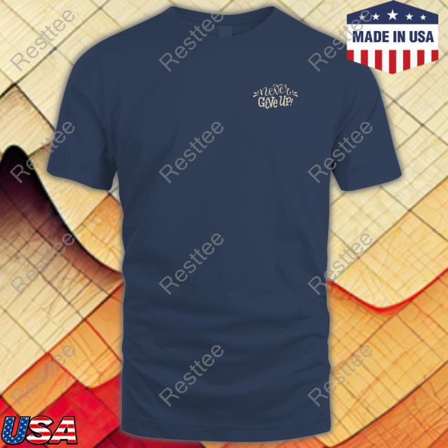 Never Give Up Shania Gracia Harlan Tee Hijau Army Kaos Shania Gracia Harlan Never Give Up T-Shirt