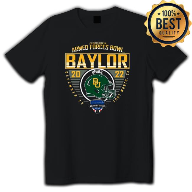 Baylor Bears Armed Forces Bowl 2022 Fort Worth, TX Shirt