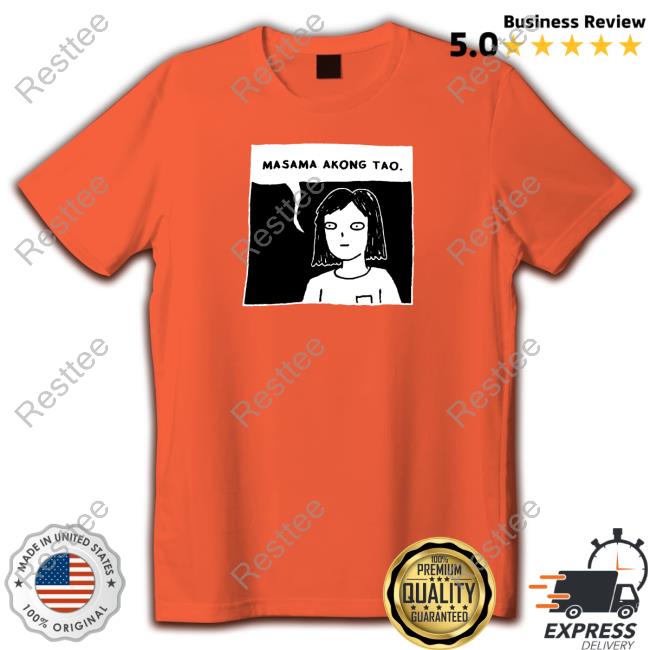 Masama Akong Tao Long Sleeve Tee Original Masama Akong Tao Long Sleeve Tee Hulyen