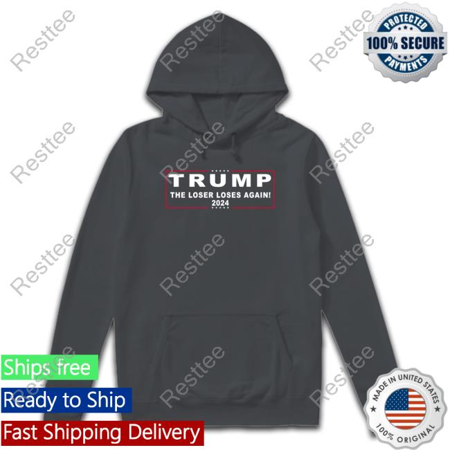 Official Trump 2024 The Loser Loses Again Shirt