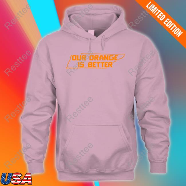Official Our Orange Is Better Shirt