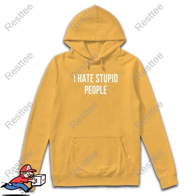 I Hate Stupid People Tee Shirt